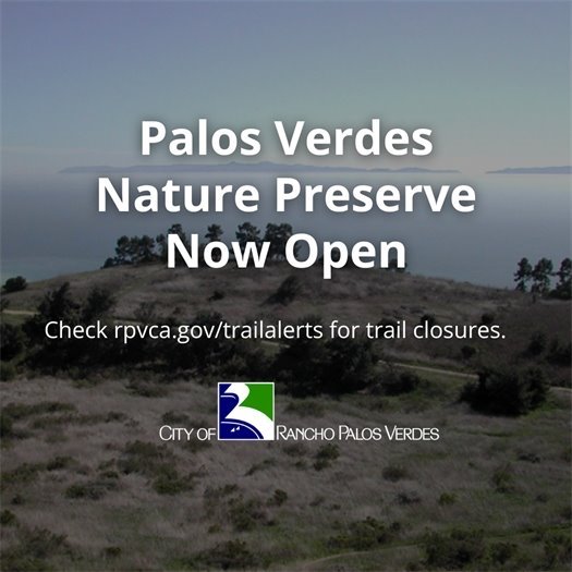 Palos Verdes Nature Preserve is Now Open text overlay with trails in the background.