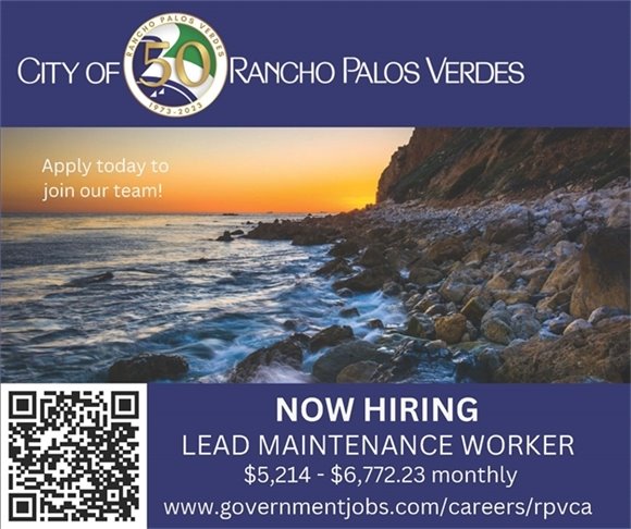 The sun sets over the rocky Rancho Palos Verdes shoreline. Apply today to join our team! The City of Rancho Palos Verdes is now hiring a Lead Maintenance Worker. $5,214 - $6,772.23 monthly. Apply today at www.governmentjobs.com/careers/rpvca 