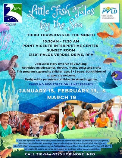 Little fish tales by the sea story time fun 3rd Thursdays of the month at point vicente interpretive center 10:30am to 11:30am