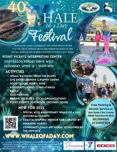 Whale of a Day Festival 4/12/25 10am to 4pm at Point Vicente Interpretive Center in RPV