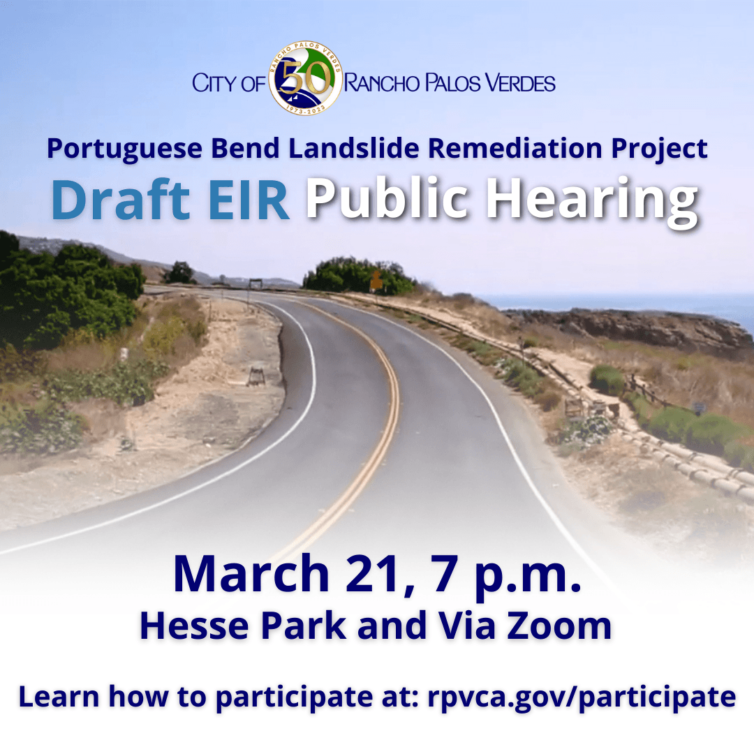 Portuguese Bend Landslide Remediation Project DEIR Public Hearing March 21