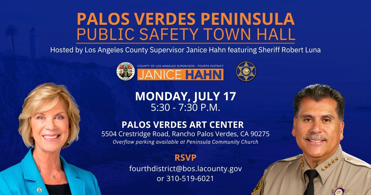 Palos Verdes Peninsula Public Safety Town Hall July 17 from 5:30-7:30 pm Palos Verdes Art Center