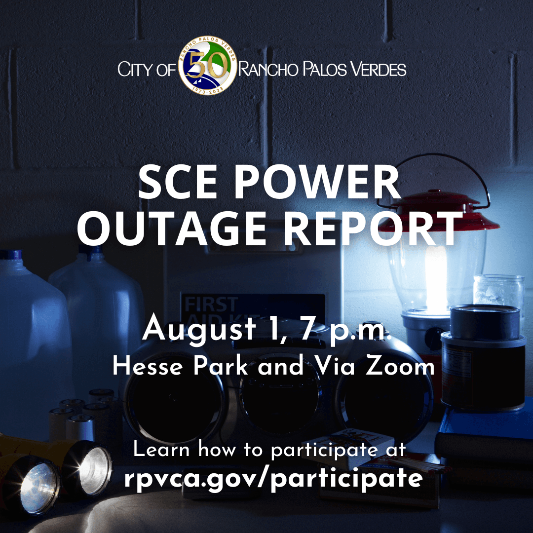 SCE Power Outage Report, August 1, 7 p.m., Hesse Park and Via Zoom.