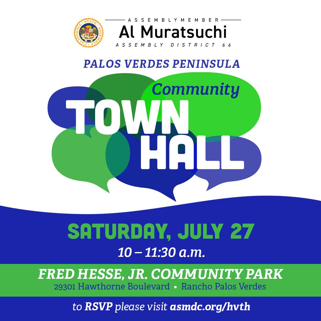 Assemblymember Muratsuchi’s Peninsula Community Town Hall July 27 from 10:00-11:30 a.m. at Hesse Par