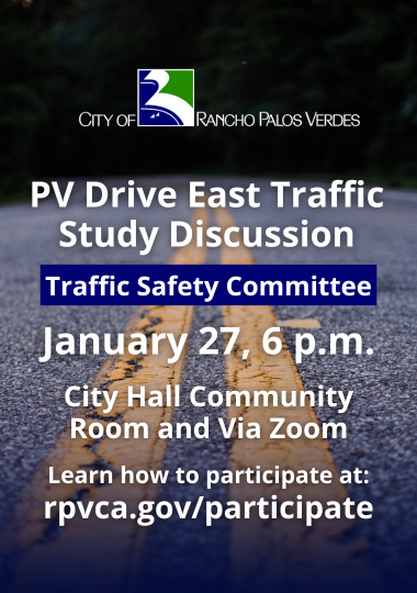  PV Drive East Traffic Study Discussion. January 27, 6 p.m. City Hall Community Room and via Zoom.