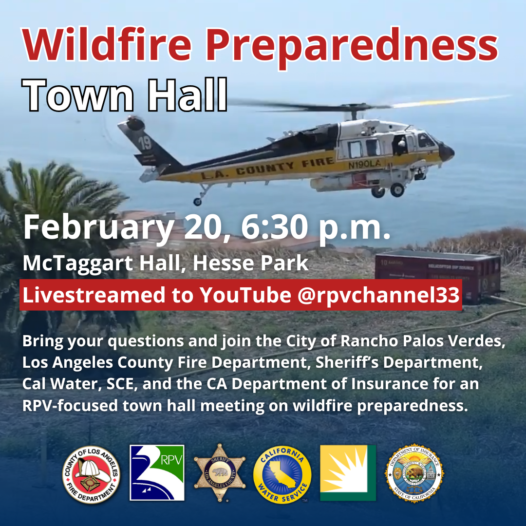 Wildfire Preparedness Town Hall. February 20, 6:30 p.m. McTaggart Hall, Hesse Park and on RPVtv.