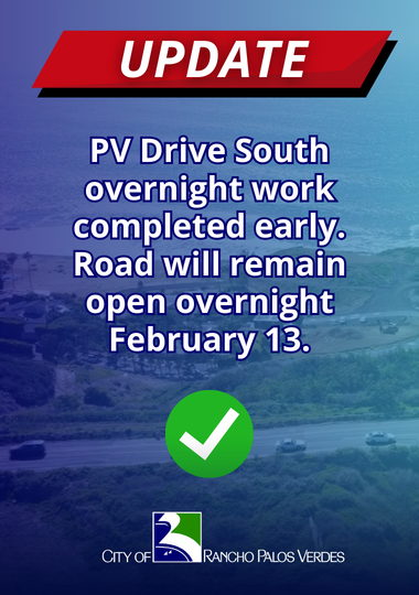 Update: PV Drive South PVDS overnight work completed early. Road will remain open overnight Feb 13.