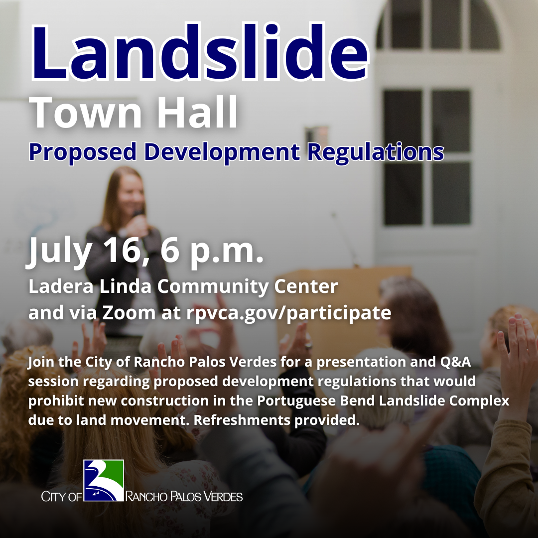 Landslide Town Hall Meeting, July 16, 6 p.m. at Ladera Linda Community Park and via Zoom